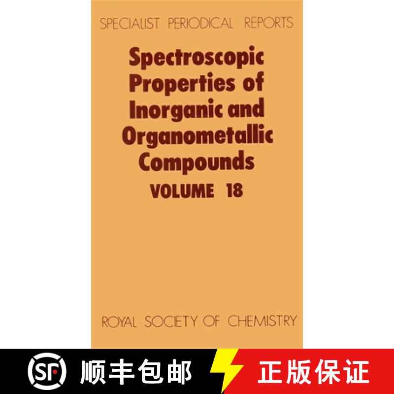 【3-4周达】Spectroscopic Properties of Inorganic and Organometallic Compounds : Volume 18 [9780851861630]