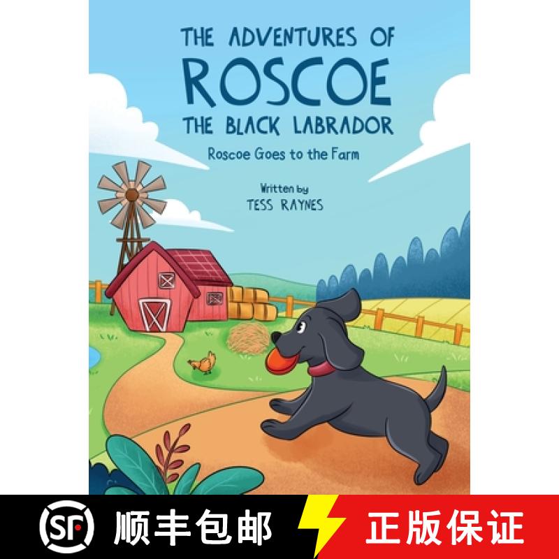 【3-4周达】The Adventures of Roscoe the Black Labrador Roscoe Goes to the Farm [9798991487733]