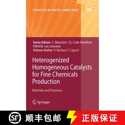 【3-4周达】Heterogenized Homogeneous Catalysts for Fine Chemicals Production : Materials and Processes [9789400733190]