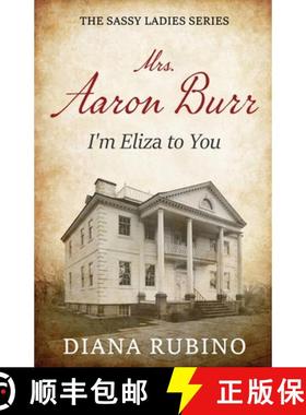 【3-4周达】Mrs. Aaron Burr: I'm Eliza To You [9784824193896]