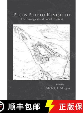 【3-4周达】Pecos Pueblo Revisited: The Biological and Social Context [9780873652131]