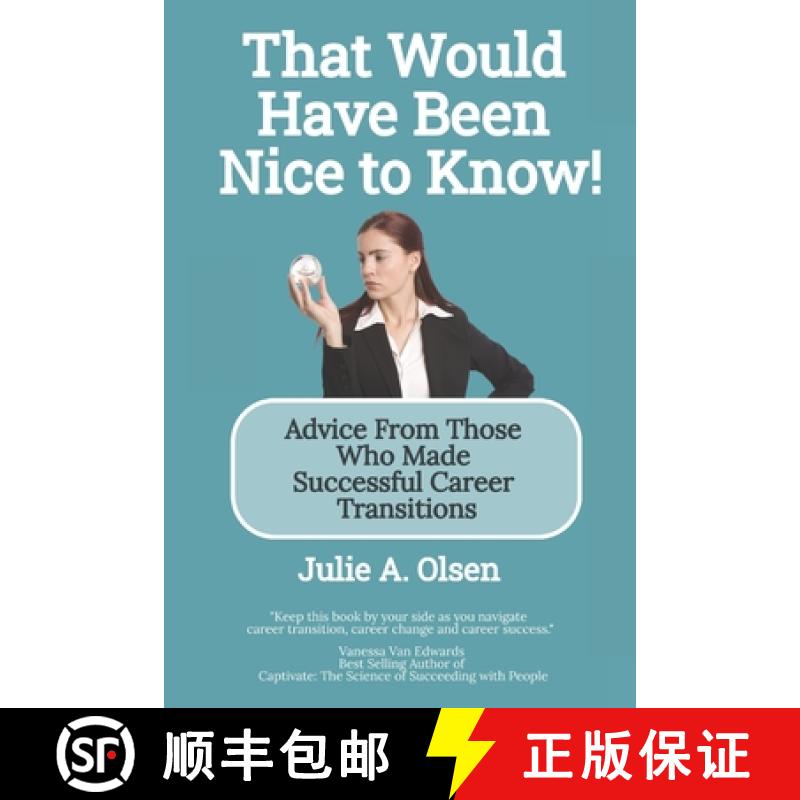【3-4周达】That Would Have Been Nice to Know!: Advice From Those Who Made Successful Career Transitions [9781737492207]