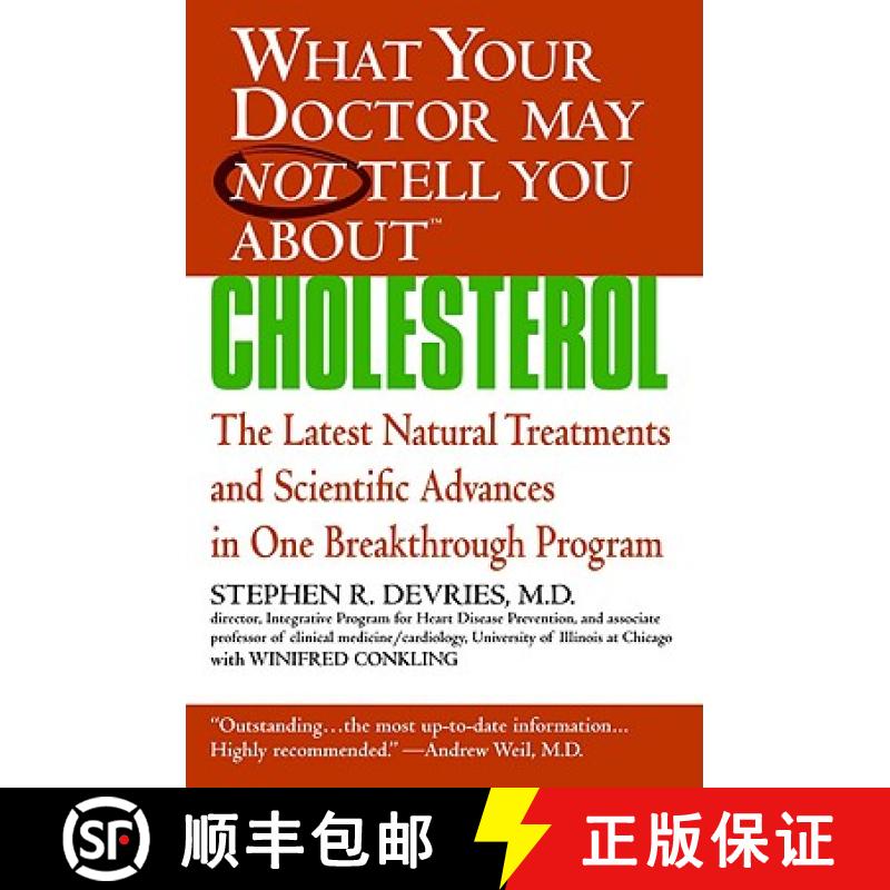 【3-4周达】What Your Doctor May Not Tell You About(tm): Cholesterol: The Latest Natural Treatments an... [9780446697736]
