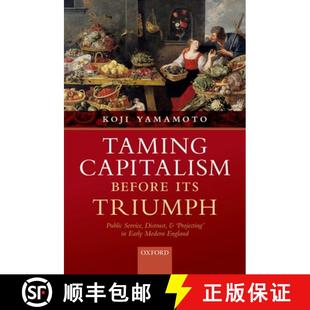Its Triumph Before Taming Early Projecting Public ... Distrust Capitalism and 4周达 9780198739173 Service