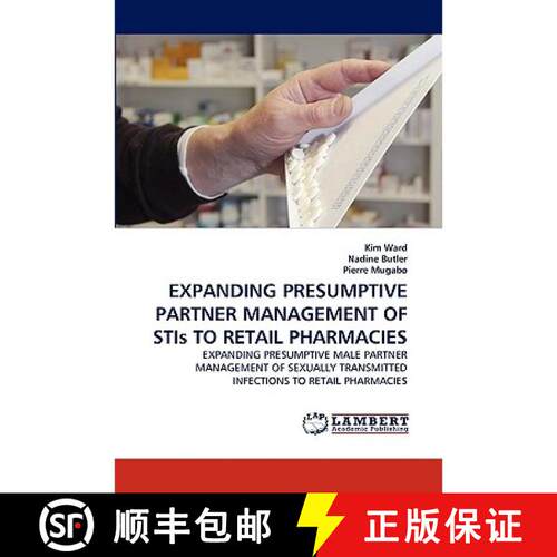 【3-4周达】EXPANDING PRESUMPTIVE PARTNER MANAGEMENT OF STIs TO RETAIL PHARMACIES [9783838379708]