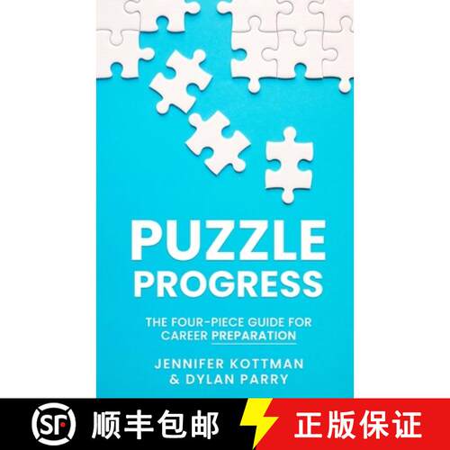 【3-4周达】Puzzle Progress: The Four-Piece Guide For Career Preparation [9798218485597]
