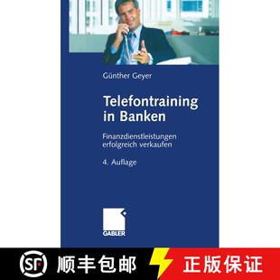 【3-4周达】Telefontraining in Banken : Finanzdienstleistungen erfolgreich verkaufen (4. Auflage 2003) [9783663116134]