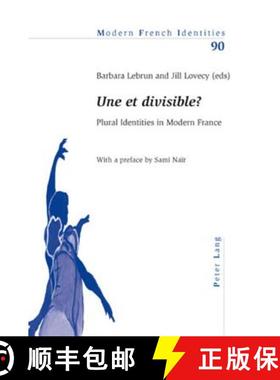预订 « Une Et Divisible ? »: Plural Identities in Modern France [9783034301237]
