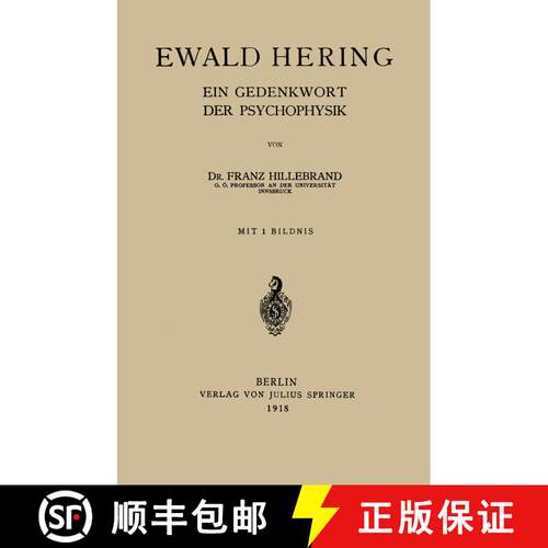 【3-4周达】Ewald Hering: Ein Gedenkwort der Psychophysik [9783642471926]