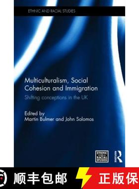 【3-4周达】Multiculturalism, Social Cohesion and Immigration : Shifting Conceptions in the UK [9781138861022]