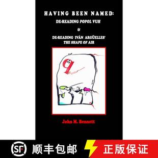 THE reading SHAPE With... AIR. 9781938521706 Dereading 4周达 Arguelles Having POPOL Been Ivan VUH Named