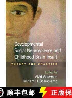 【3-4周达】Developmental Social Neuroscience and Childhood Brain Insult: Theory and Practice [9781462504299]