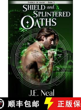 预订 Shield and Splintered Oaths [9781940174655]