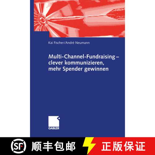【3-4周达】Multi-Channel-Fundraising -- Clever Kommunizieren, Mehr Spender Gewinnen [9783409120067]