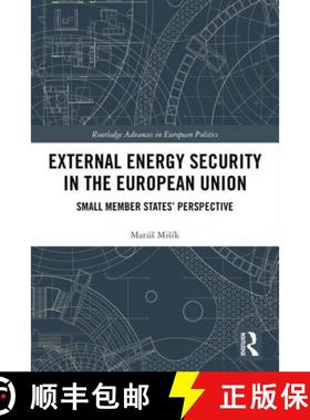 【3-4周达】External Energy Security in the European Union : Small Member States' Perspective [9780815364856]