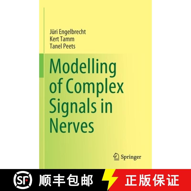 【3-4周达】Modelling of Complex Signals in Nerves [9783030750411]