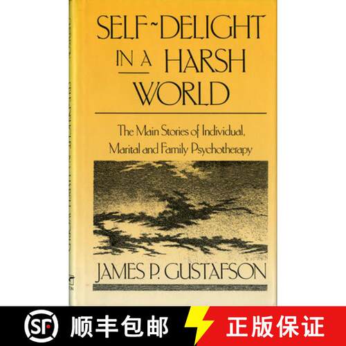 【3-4周达】精装 Self-Delight in a Harsh World: The Main Stories of Individual, Marital, and Family Ps... [9780393701364]