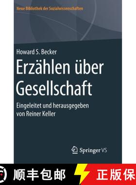 【3-4周达】Erzählen über Gesellschaft : Eingeleitet und herausgegeben von Reiner Keller (1. Aufl. 2... [9783658158699]
