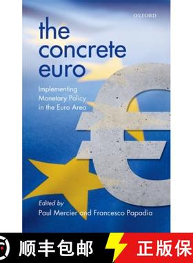 【3-4周达】The Concrete Euro: Implementing Monetary Policy in the Euro Area [9780199557523]