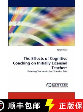 预订 The Effects of Cognitive Coaching on Initially Licensed Teachers [9783844302141]
