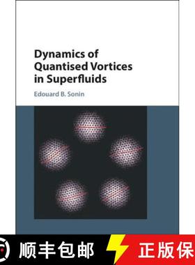 【3-4周达】Dynamics of Quantised Vortices in Superfluids [9781107006683]