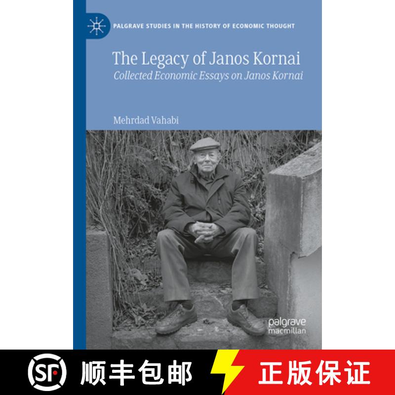 【3-4周达】The Legacy of Janos Kornai : Collected Economic Essays on Janos Kornai [9783031832383]