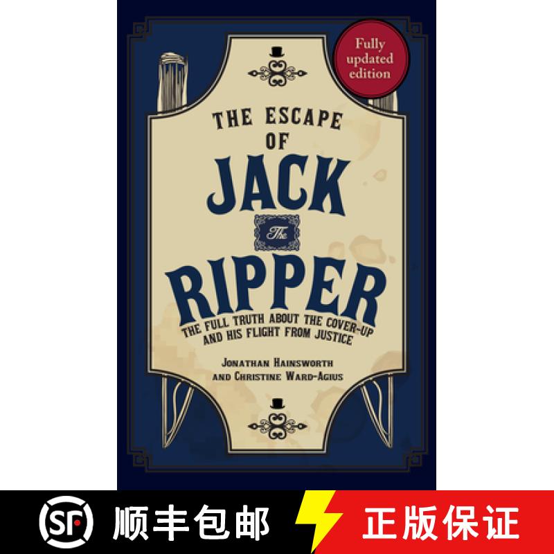 【2-3周达】Escape of Jack the Ripper: The Full Truth About the Cover-up and His Flight from Justice [9781398109629]