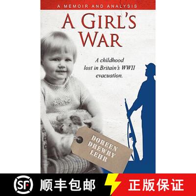 【3-4周达】A Girls War: A Childhood Lost in Britain's WWII Evacuation [9781599321868]