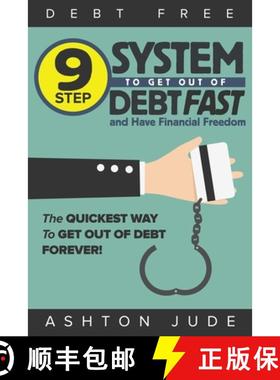 【3-4周达】Debt-Free: 9 Step System to Get Out of Debt Fast and Have Financial Freedom: The Quickest ... [9781925997620]