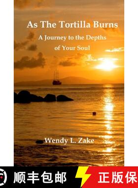 【3-4周达】As the Tortilla Burns - A Journey to the Depths of Your Soul [9781329018921]