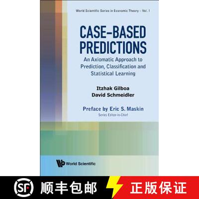 预订 精装 Case-based Predictions: An Axiomatic Approach To Prediction, Classification And Statistical... [9789814366175]
