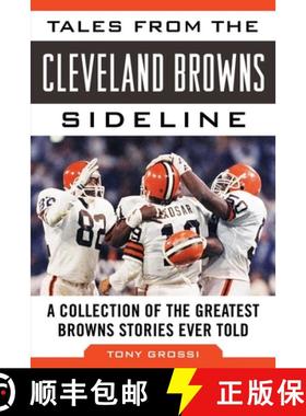 【3-4周达】Tales from the Cleveland Browns Sideline: A Collection of the Greatest Browns Stories Ever... [9781683581321]