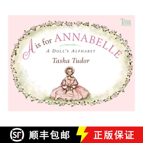 【3-4周达】精装 A Is for Annabelle: A Doll's Alphabet (Reissue) [9780689828454]