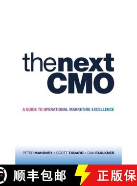 【3-4周达】The Next CMO: A Guide to Operational Marketing Excellence [9781480894112]
