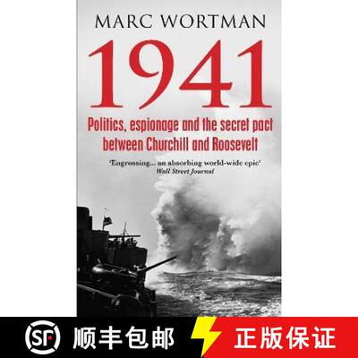 【3-4周达】1941: Politics, Espionage and the Secret Pact between Churchill and Roosevelt [9781786491190]