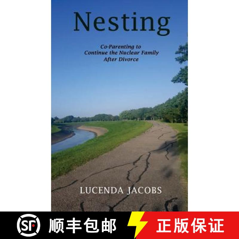 【3-4周达】Nesting: Co-Parenting to Continue the Nuclear Family After Divorce [9780999151525]