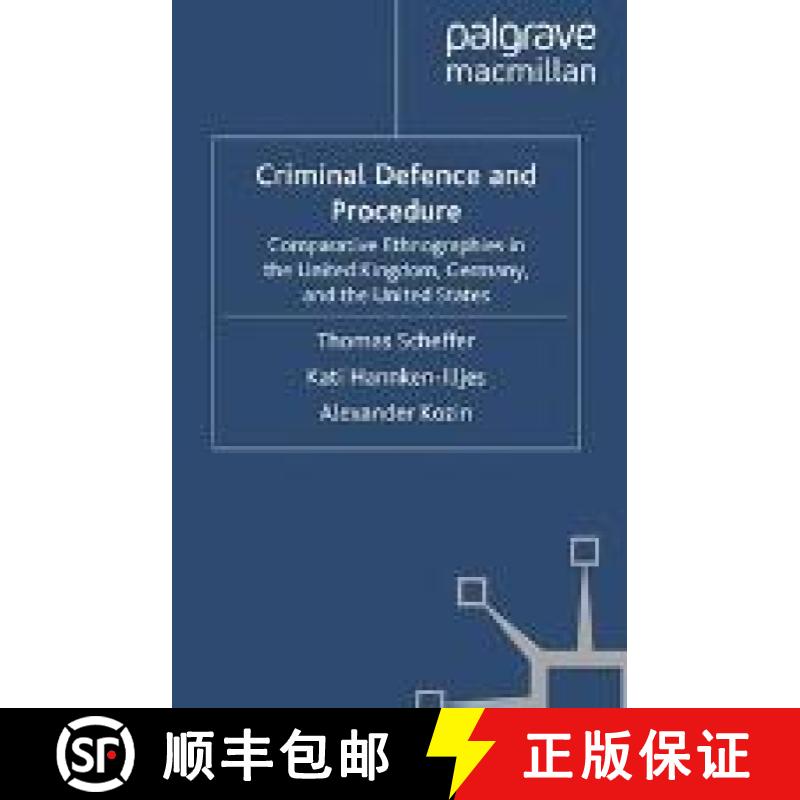 【3-4周达】Criminal Defence and Procedure : Comparative Ethnographies in the United Kingdom, Germany,... [9781349311248]