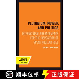 4周达 and Power International Disposition Spent the Plutonium for Arrangements 9780520414983 Nu... Politics