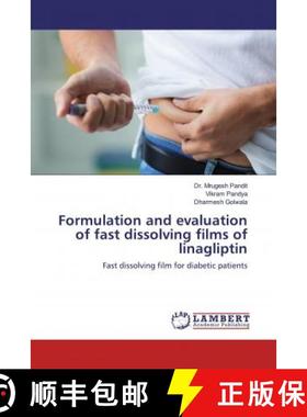 预订 Formulation and evaluation of fast dissolving films of linagliptin [9786200567505]
