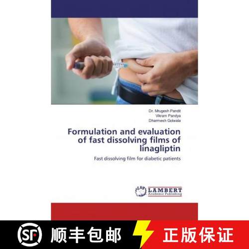 预订 Formulation and evaluation of fast dissolving films of linagliptin [9786200567505]