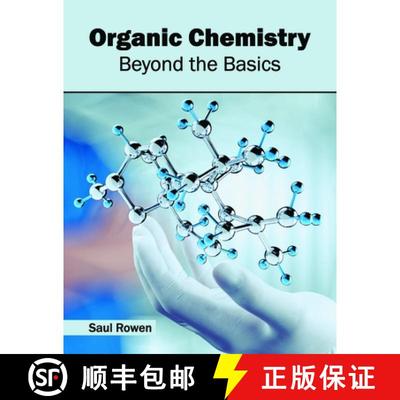 【3-4周达】Organic Chemistry: Beyond the Basics [9781632384904]