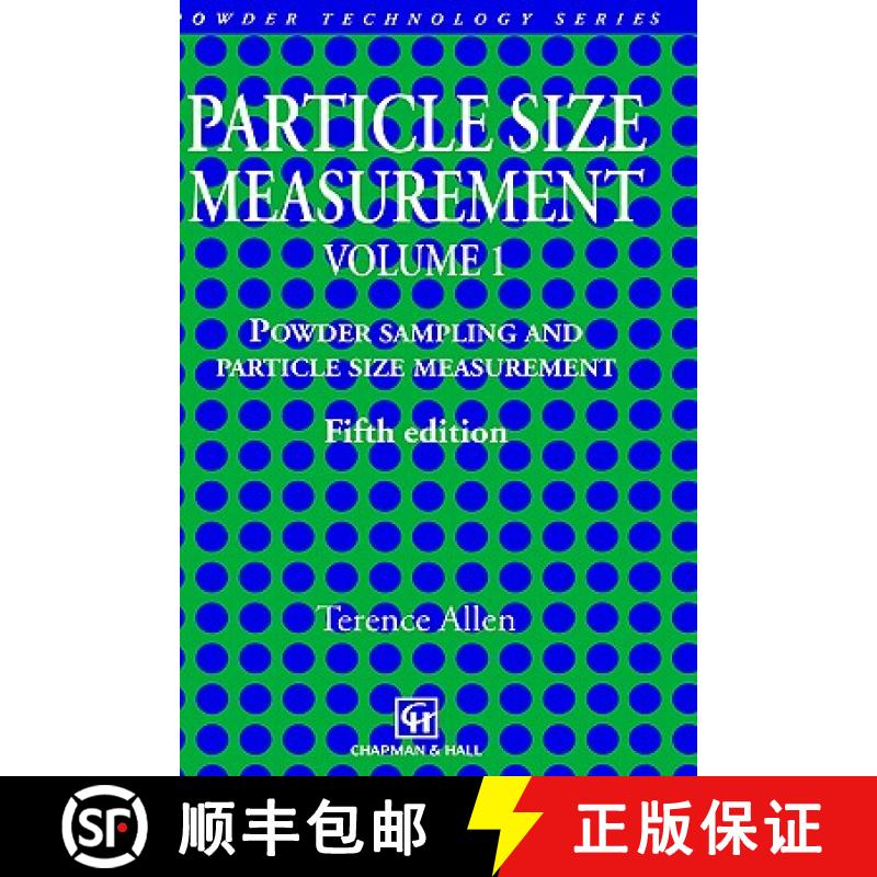 【3-4周达】Particle Size Measurement: Volume 1: Powder sampling and particle size measurement - Parti... [9780412729508]