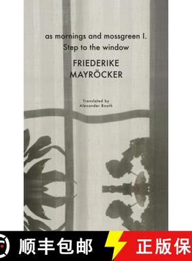 【3-4周达】As Mornings and Mossgreen I. Step to the Window [9781803091426]