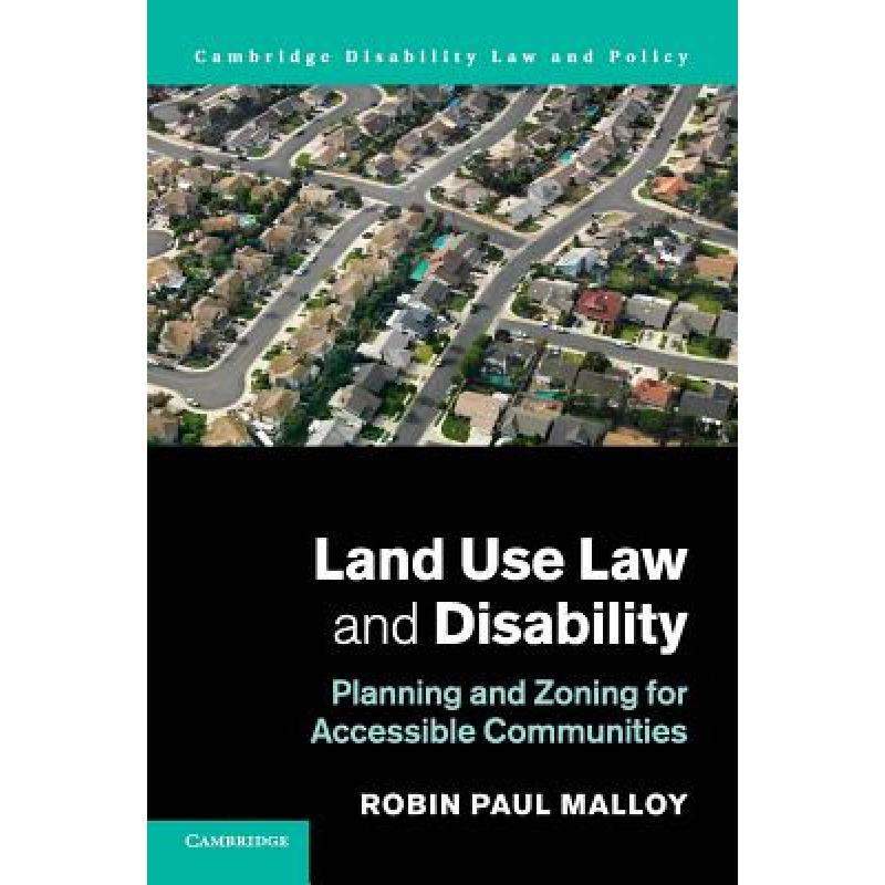 【4周达】Land Use Law and Disability: Planning and Zoning for Accessible Communities- Land Use Law a...[9781316614143]-封面