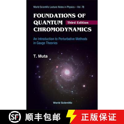 【3-4周达】Foundations Of Quantum Chromodynamics: An Introduction To Perturbative Methods In Gauge Th... [9789812793546]