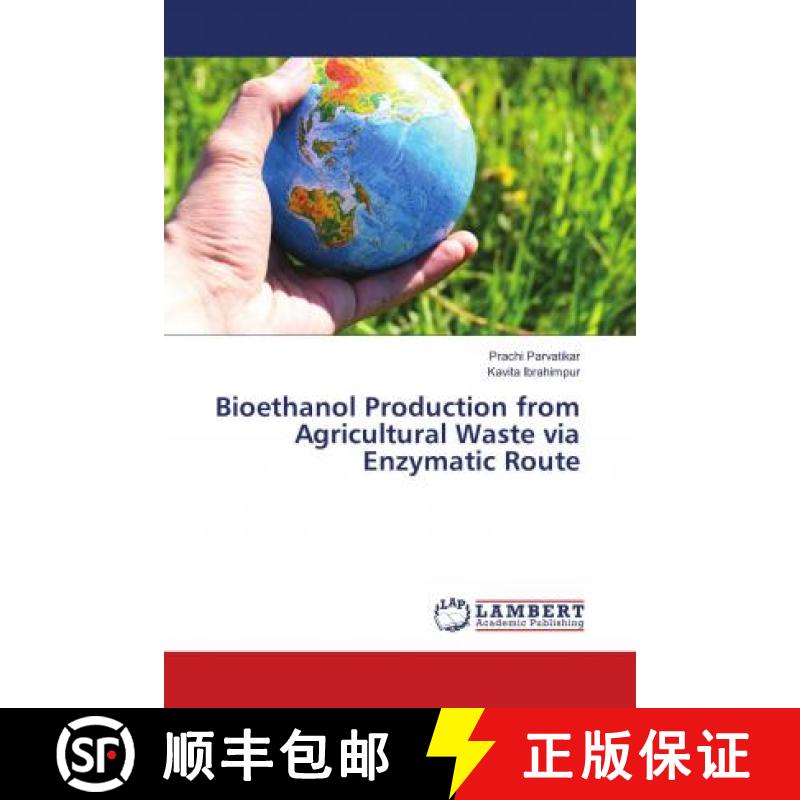 预订 Bioethanol Production from Agricultural Waste via Enzymatic Route [9786139863396]