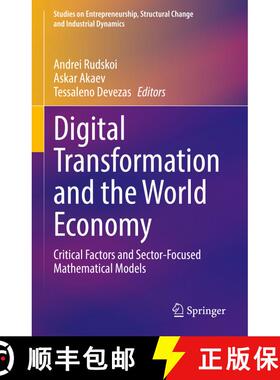 【3-4周达】Digital Transformation and the World Economy : Critical Factors and Sector-Focused Mathema... [9783030898311]