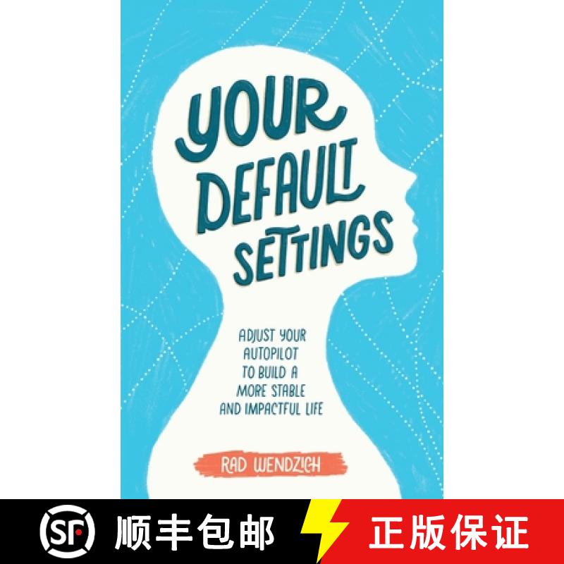 【3-4周达】Your Default Settings: Adjust Your Autopilot to Build a More Stable and Impactful Life [9781734213706]
