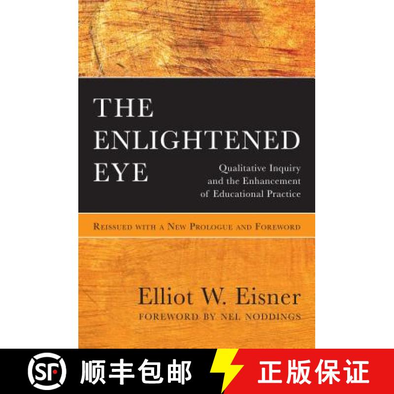 【3-4周达】The Enlightened Eye: Qualitative Inquiry and the Enhancement of Educational Practice, Reis... [9780807758243]