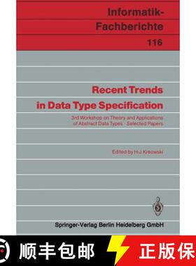 【3-4周达】Recent Trends in Data Type Specification : 3rd Workshop on Theory and Applications of Abst... [9783540160779]